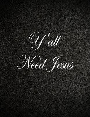 Book cover for Y'All Need Jesus