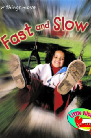 Cover of Little Nippers: Fast and Slow
