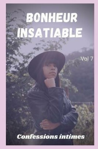 Cover of Bonheur insatiable (vol 7)