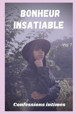 Book cover for Bonheur insatiable (vol 7)
