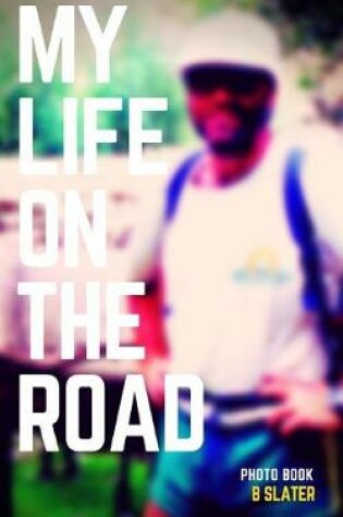 Cover of My Life on the Road