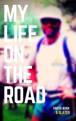 Book cover for My Life on the Road