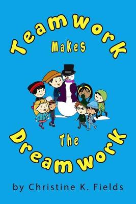 Cover of Teamwork Makes The Dream Work