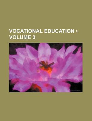 Book cover for Vocational Education (Volume 3)