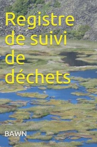 Cover of Registre de suivi de dechets