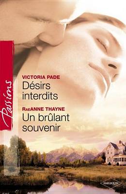 Book cover for Desirs Interdits - Un Brulant Souvenir (Harlequin Passions)