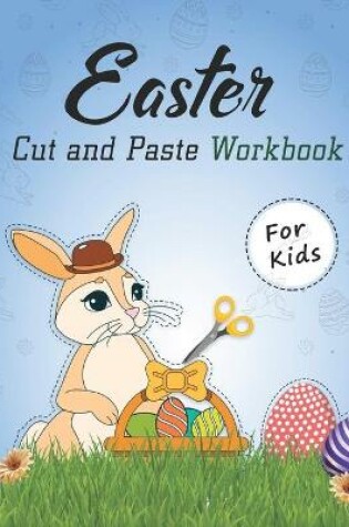 Cover of Easter Cut and Paste Workbook for Kids