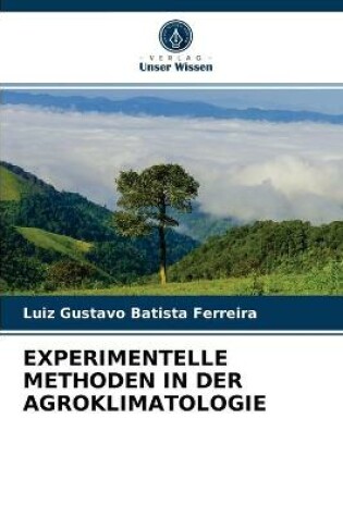 Cover of Experimentelle Methoden in Der Agroklimatologie