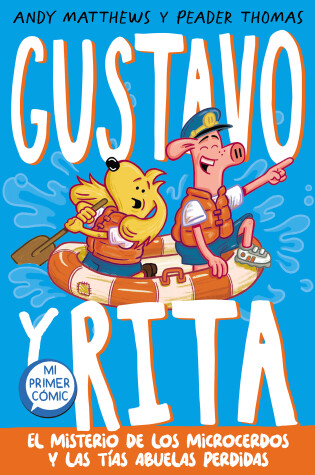 Cover of El misterio de los microcerdos y las tías abuelas perdidas / Gustav & Henri Tiny  Aunt Island