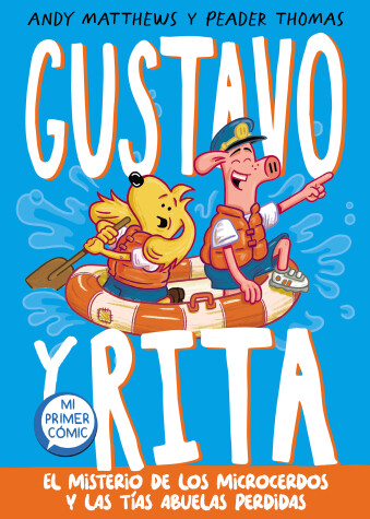 Book cover for El misterio de los microcerdos y las tías abuelas perdidas / Gustav & Henri Tiny  Aunt Island