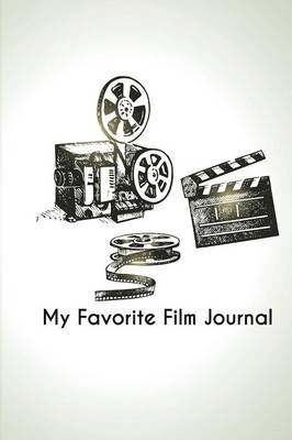 Book cover for My Favorite Film Journal