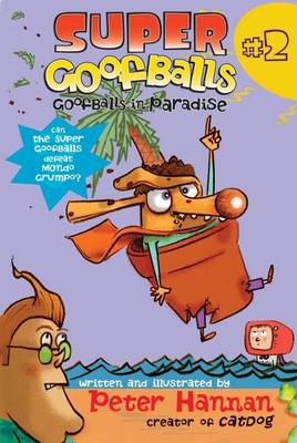 Cover of Super Goofballs, Book 2: Goofballs in Paradise