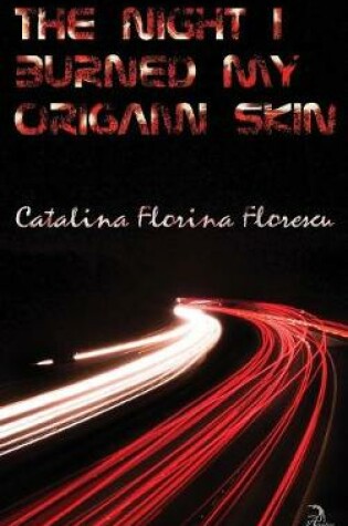 Cover of The Night I Burned My Origami Skin