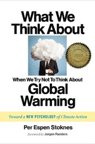 Cover of What We Think About When We Try Not To Think About Global Warming