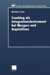 Book cover for Coaching als Integrationsinstrument bei Mergers and Acquisitions