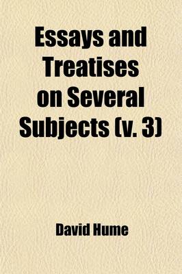 Book cover for Essays and Treatises on Several Subjects (Volume 3); An Inquiry Concerning Human Understanding