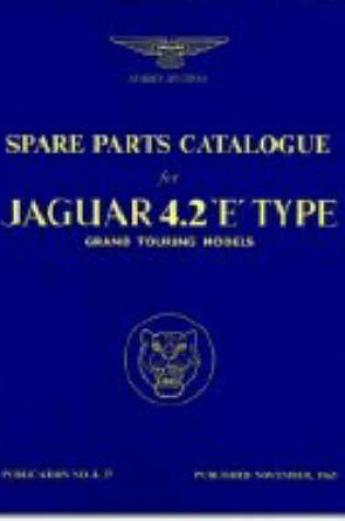 Cover of Jaguar E-Type 4.2 Series 1 Parts Catalogue