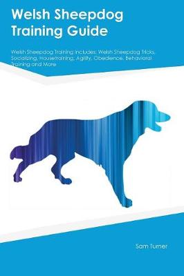 Book cover for Welsh Sheepdog Training Guide Welsh Sheepdog Training Includes