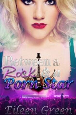 Cover of Between a Rock & a Porn Star