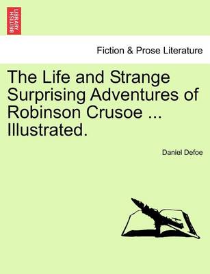 Book cover for The Life and Strange Surprising Adventures of Robinson Crusoe ... Illustrated.