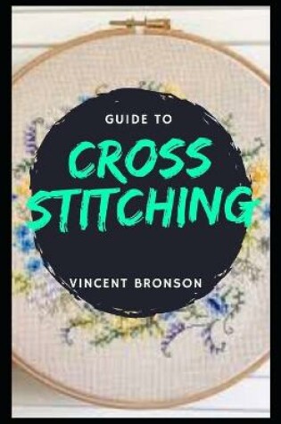 Cover of Guide to Cross Stitching