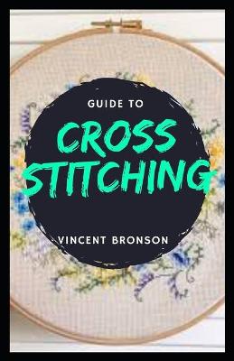 Book cover for Guide to Cross Stitching