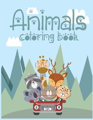 Book cover for All Animals Coloring Book