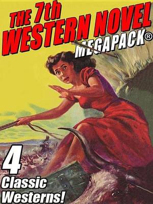 Book cover for The 7th Western Novel Megapack(r)