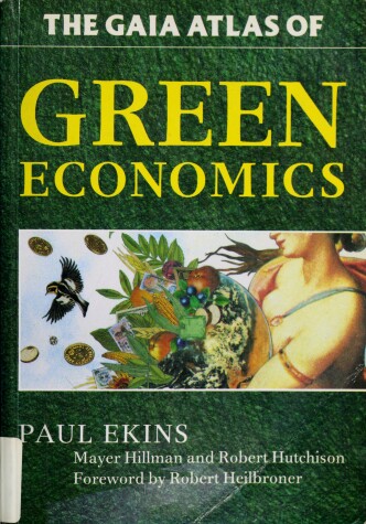 Book cover for GAIA Atlas of Green Economics