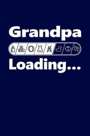 Cover of Grandpa Loading