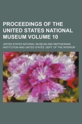 Cover of Proceedings of the United States National Museum Volume 10