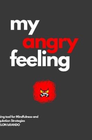 Cover of my angry feeling