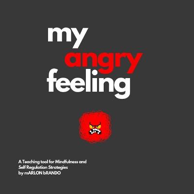 Cover of my angry feeling