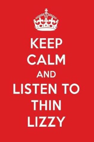 Cover of Keep Calm and Listen to Thin Lizzy