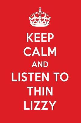 Book cover for Keep Calm and Listen to Thin Lizzy