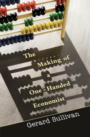 Cover of The Making of a One-Handed Economist