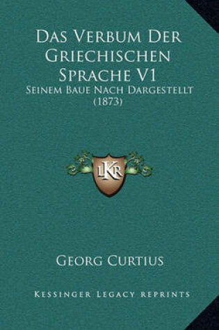 Cover of Das Verbum Der Griechischen Sprache V1