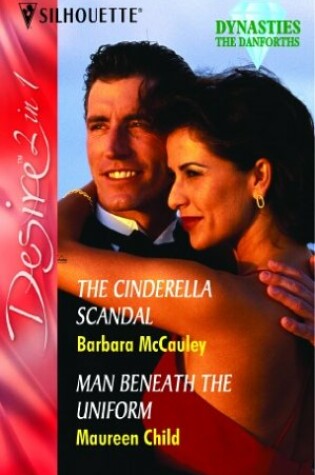 Cover of The Cinderella Scandal: The Cinderella Scandal / Man Beneath the Uniform