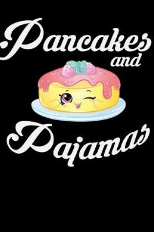 Cover of Pancakes and Pajamas