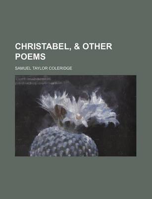 Book cover for Christabel, & Other Poems