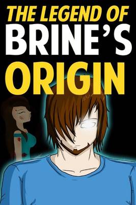 Book cover for The Legend of Brine's Origin