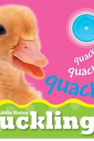 Cover of Little Noisy Books: Ducklings