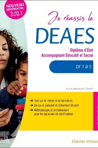 Cover of Je Réussis Le Deaes - Diplôme d'État Accompagnant Éducatif Et Social