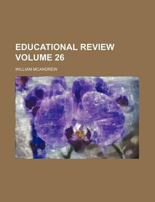 Book cover for Educational Review Volume 26