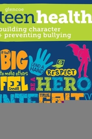 Cover of Teen Health, Building Character and Preventing Bullying