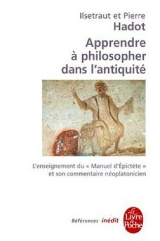 Cover of Apprendre a Philosopher Dans L'Antiquite-Inedit