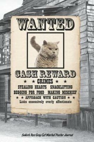 Cover of Selkirk Rex Gray Cat Wanted Poster Journal