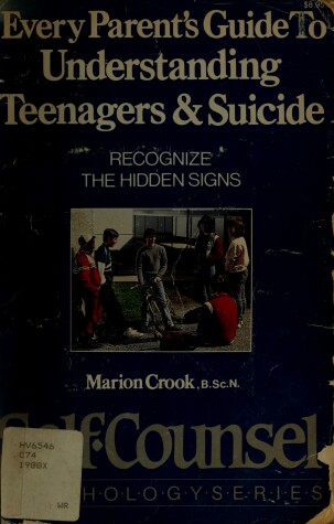 Book cover for Every Parents Guide to Understanding Teenagers and Suicide