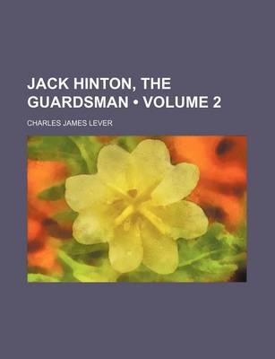 Book cover for Jack Hinton, the Guardsman (Volume 2)