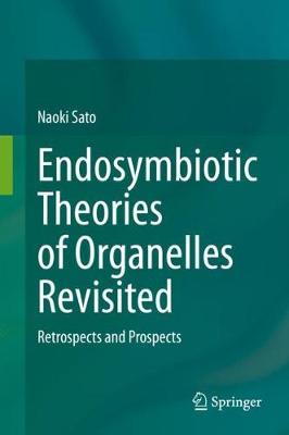 Book cover for Endosymbiotic Theories of Organelles Revisited